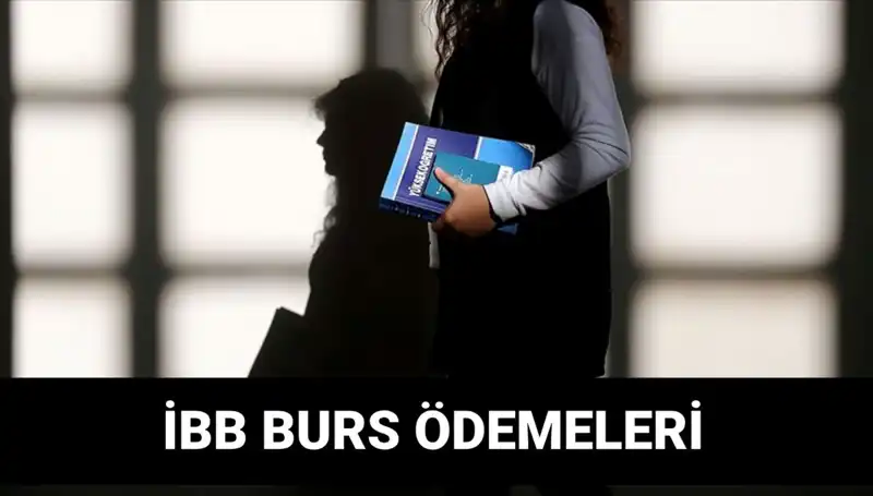İstanbul Büyükşehir Belediyesi Burs Ödemeleri Hakkında Tüm Detaylar