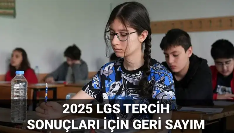 2025 LGS Tercih Sonuçları ve Nakil Tarihleri Açıklandı: Detaylar Burada!