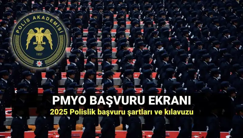 2025 PMYO Başvuru Rehberi: Polislik İçin Adım Adım Yol Haritası