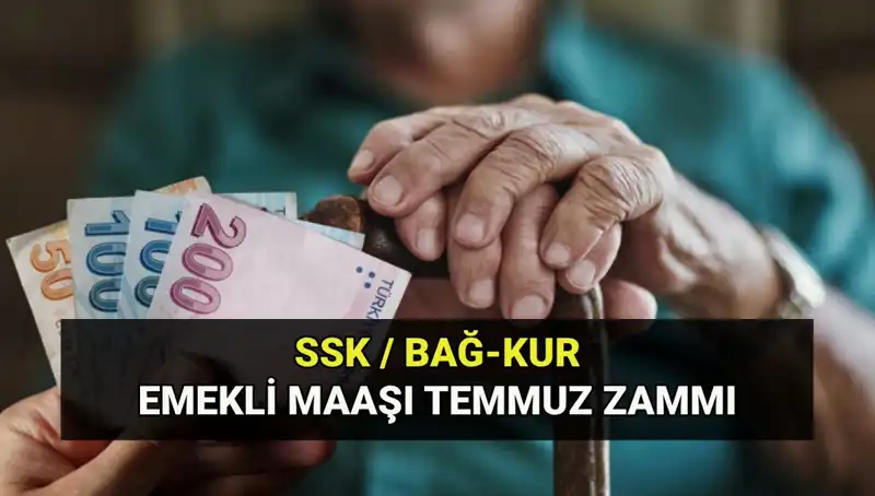 Temmuz 2025 Emekli Maaş Zam Oranı Açıklandı: En Düşük Tutar Ne Kadar?
