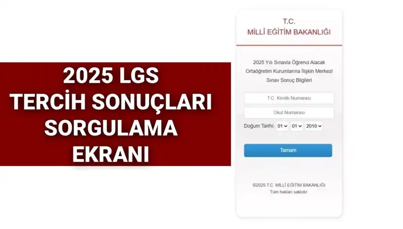 2025 LGS Tercih Sonuçları Açıklandı! Sıra Sorgulama Ekranında