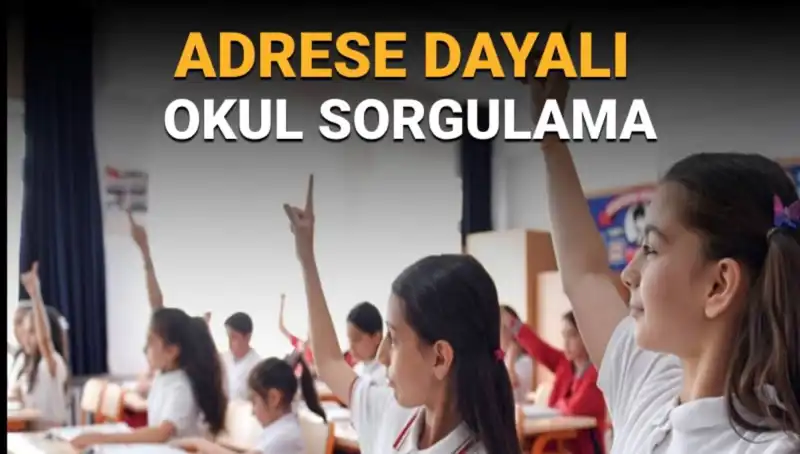 Çocuğunuzun Okul Seçimini Kolaylaştıracak Adres Tabanlı Sorgulama Aracı