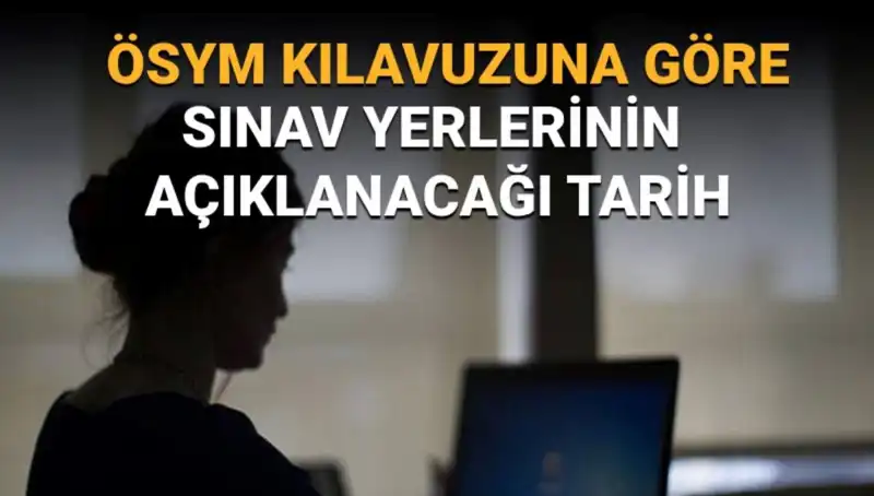 2025 YKS Sınav Yerleri Açıklanıyor: ÖSYM AİS Takipte Kalın!