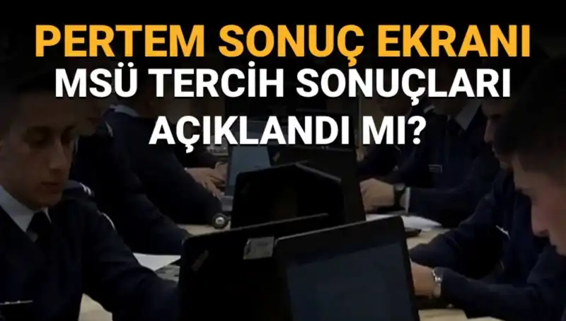 Milli Savunma Üniversitesi Tercih Sonuçları 2025: Merakla Beklenen Gün Geldi!