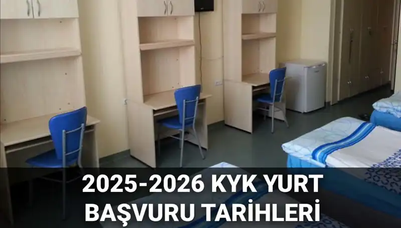2025-2026 KYK Yurt Başvuruları Başlıyor: Tarihler ve Detaylar