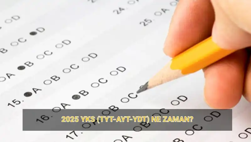 2025 YKS'ye Ne Kadar Kaldı? Tarihler ve Detaylar Burada!