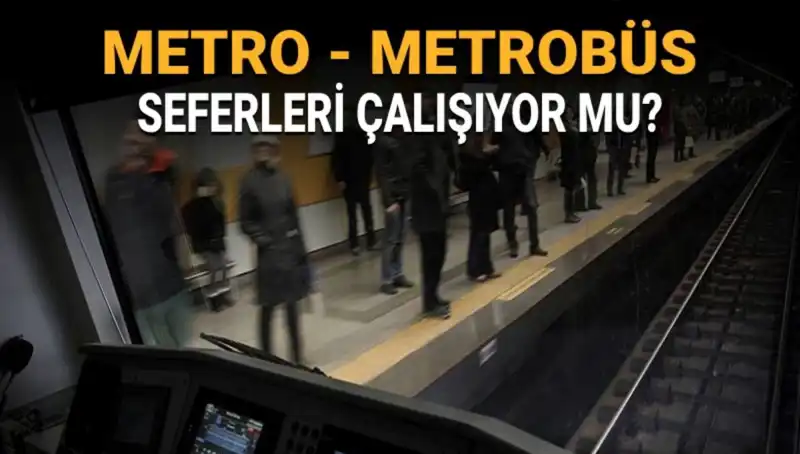 İstanbul'da Metrobüs ve Metro Çalışıyor mu? Grev Detayları Açıklandı!