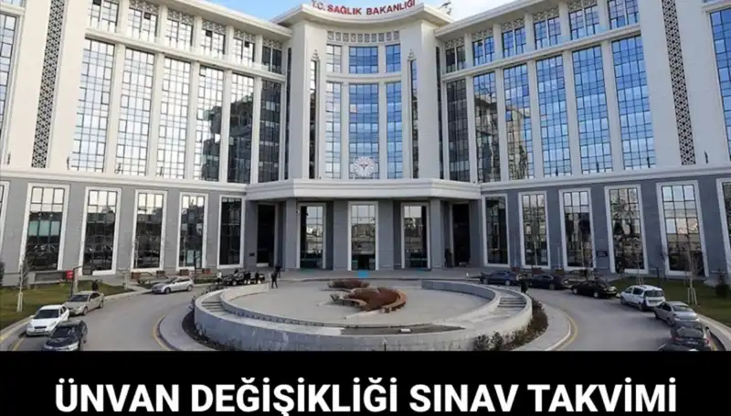 Sağlık Bakanlığı Ünvan Değişikliği Sınavı: Tarihler ve Süreç Hakkında Her Şey