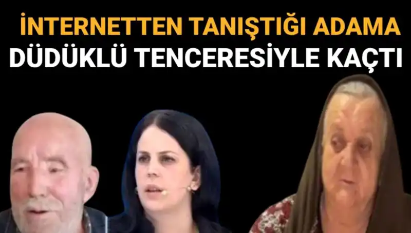 Düdüklü Tenceresiyle Kaçan 72 Yaşındaki Sevgili Hilmiye Yağmurlu Bulundu!
