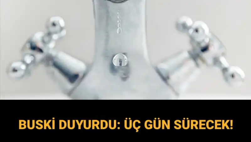 Bursa'da Üç Gün Sürecek Su Kesintisi: Ne Zaman Bitecek?