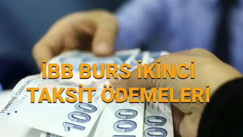 İBB İkinci Burs Ödemeleri Yattı mı? Taksit Sorgulama Rehberi