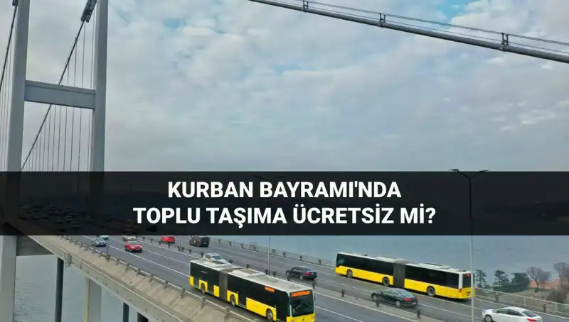 Bayramda Toplu Taşıma Ücretsiz Mi? Detaylar 2023’te Belli Oldu!