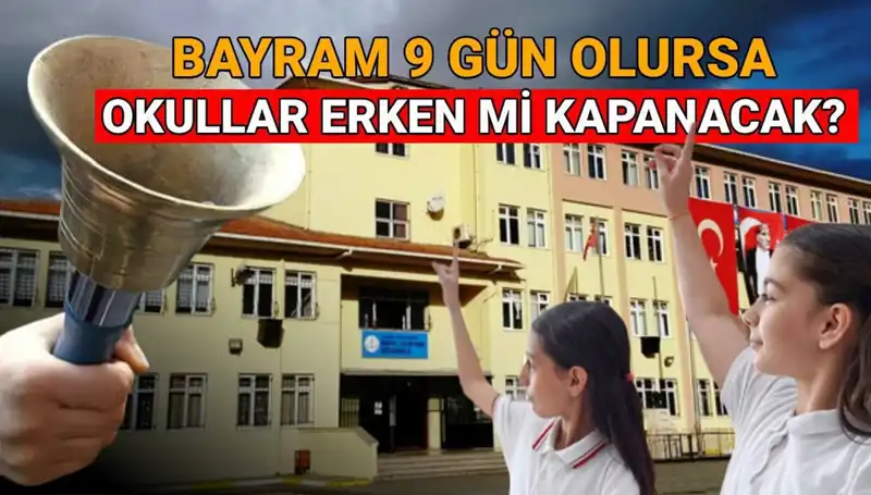 2024-2025 Eğitim Öğretim Yılında Okul Kapanma Tarihleri Belli Oldu!