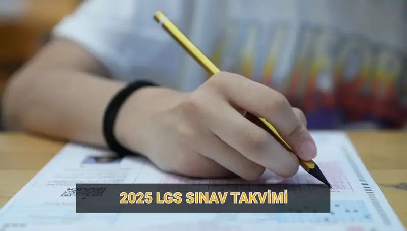 2025 LGS Takvimi: Başvuru ve Sınav Tarihleri Duyuruldu!