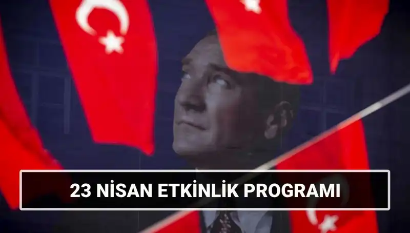 2025 23 Nisan Ulusal Egemenlik ve Çocuk Bayramı Etkinlikleri: İstanbul, İzmir ve Ankara'da Neler Olacak?