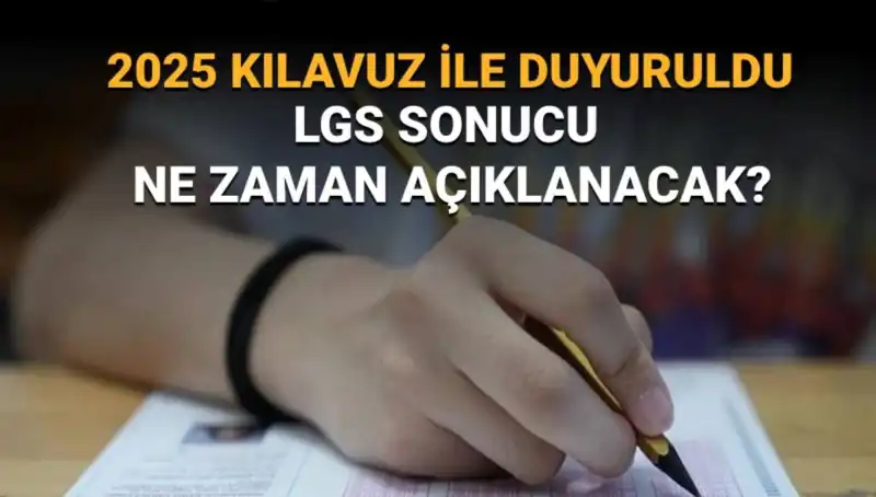 LGS 2025 Sonuçları Ne Zaman Açıklanacak? MEB Tarihi Açıkladı!