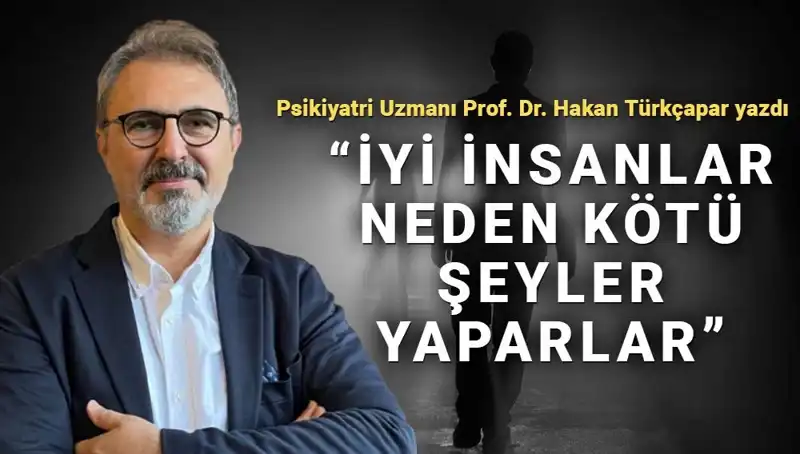 Kahraman Olabilmek: İyi İnsanların Neden Kötü Şeyler Yaptığının Sırları